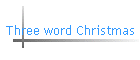 Three word Christmas